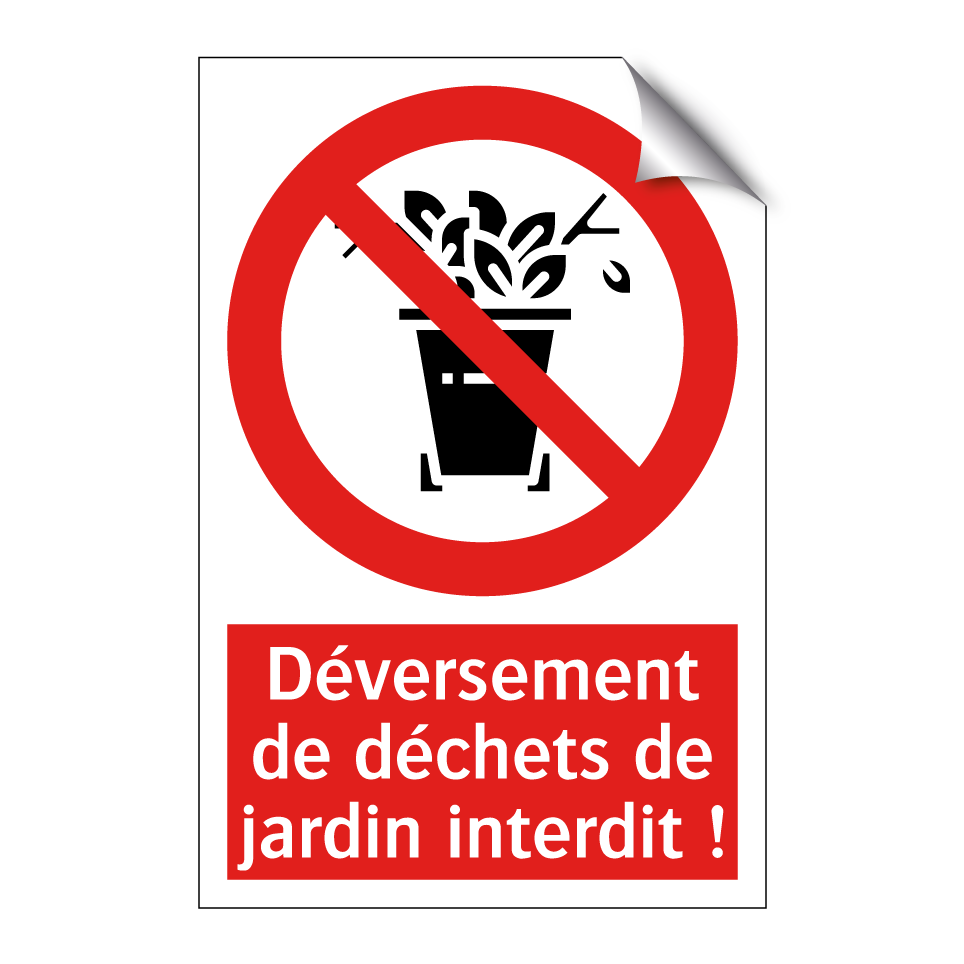 Déversement de déchets de jardin interdit !