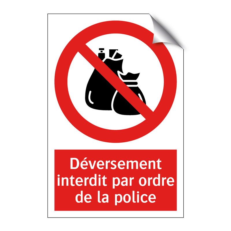 Déversement interdit par ordre de la police
