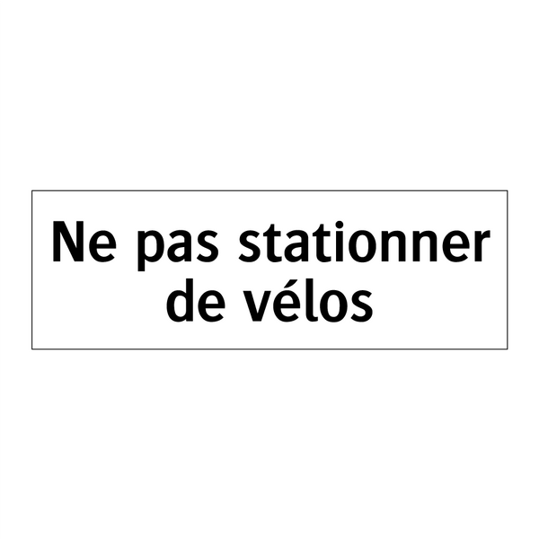 Ne pas stationner de vélos