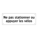 Ne pas stationner ou appuyer les vélos