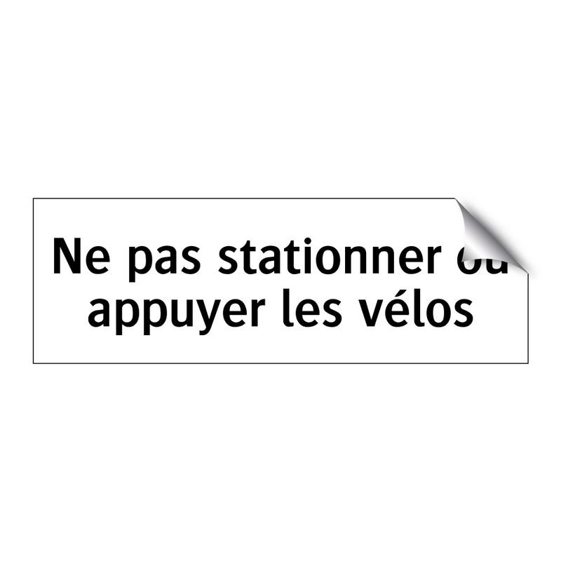 Ne pas stationner ou appuyer les vélos