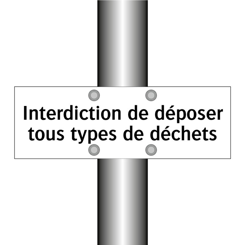 Interdiction de déposer tous types de déchets