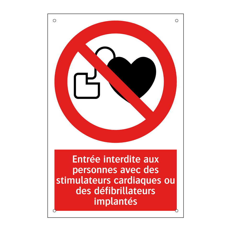 Entrée interdite aux personnes avec des stimulateurs cardiaques ou des défibrillateurs implantés