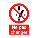 Ne pas changer