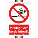 Meulage des bords interdit