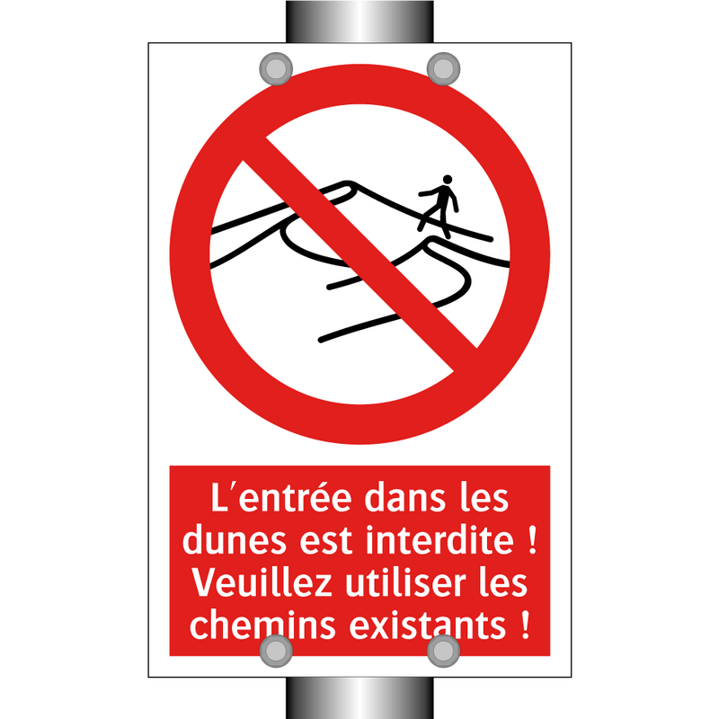 L'entrée dans les dunes est interdite ! Veuillez utiliser les chemins existants !
