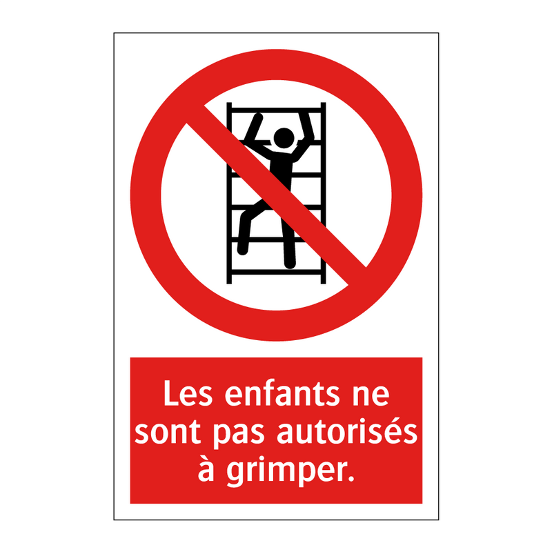 Les enfants ne sont pas autorisés à grimper.