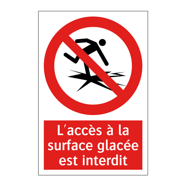 L'accès à la surface glacée est interdit