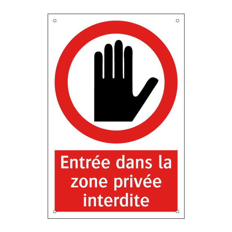 Entrée dans la zone privée interdite