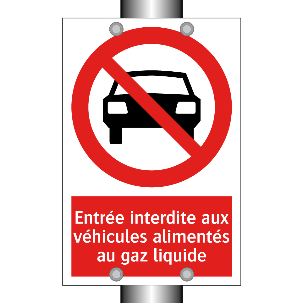 Entrée interdite aux véhicules alimentés au gaz liquide