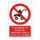 Il est interdit de stocker des poussettes dans le couloir de l'escalier.