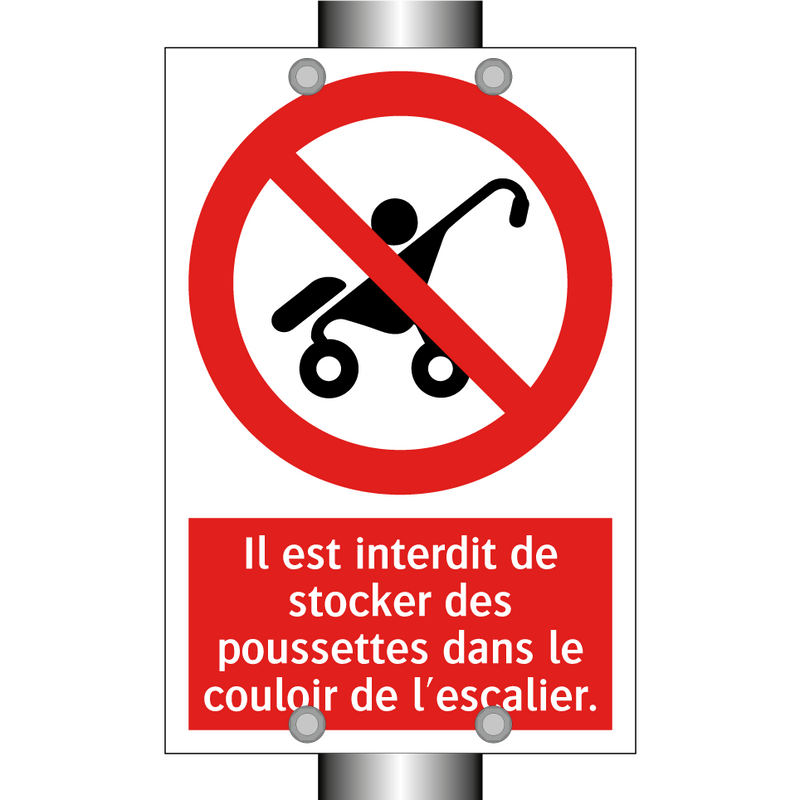 Il est interdit de stocker des poussettes dans le couloir de l'escalier.