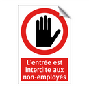 L'entrée est interdite aux non-employés