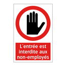 L'entrée est interdite aux non-employés