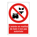 L'entrée en maillot de bain n'est pas autorisée