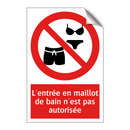 L'entrée en maillot de bain n'est pas autorisée