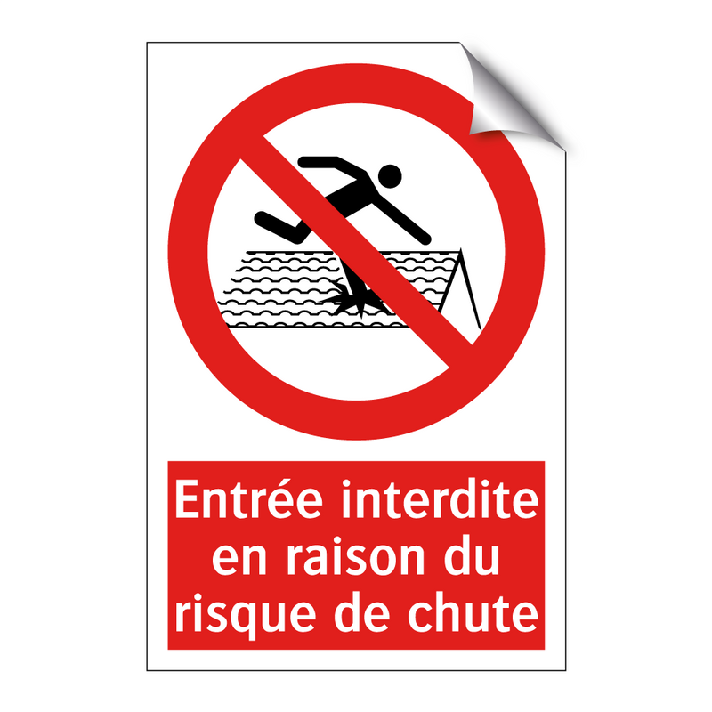 Entrée interdite en raison du risque de chute