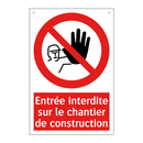 Entrée interdite sur le chantier de construction