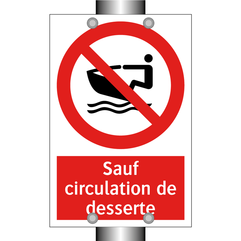 Sauf circulation de desserte