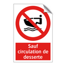 Sauf circulation de desserte