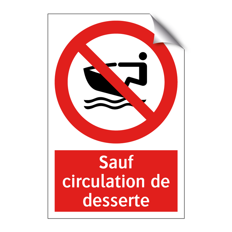 Sauf circulation de desserte