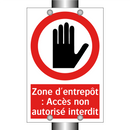 Zone d'entrepôt : Accès non autorisé interdit
