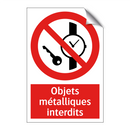 Objets métalliques interdits