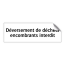 Déversement de déchets encombrants interdit