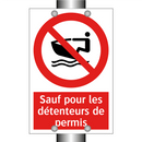 Sauf pour les détenteurs de permis