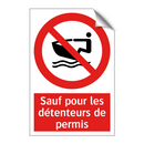 Sauf pour les détenteurs de permis