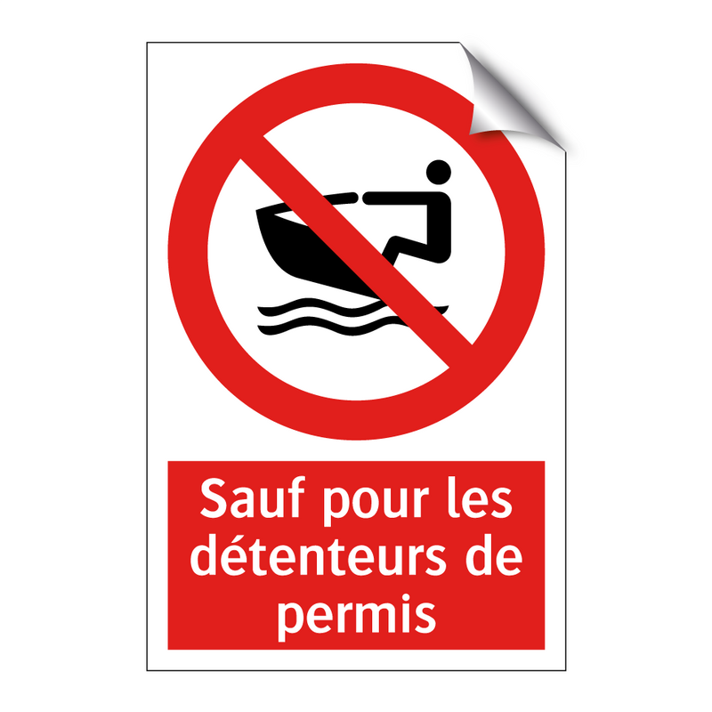 Sauf pour les détenteurs de permis