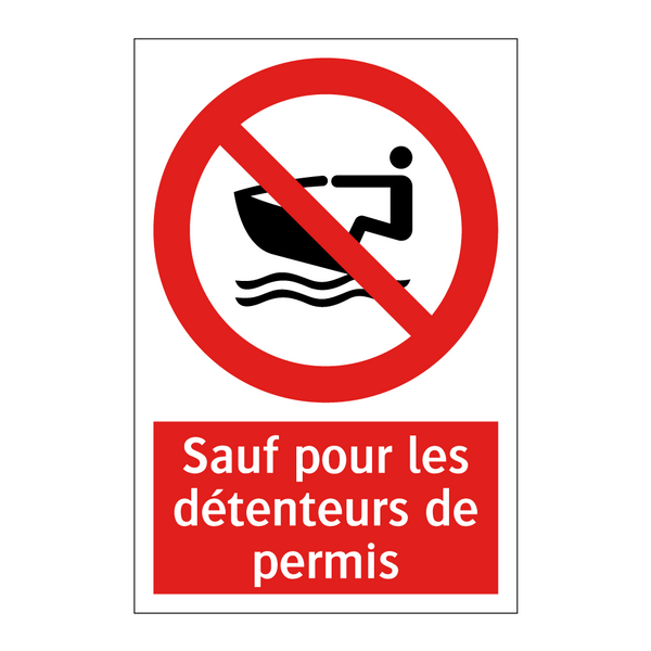 Sauf pour les détenteurs de permis