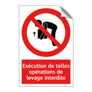 Exécution de telles opérations de levage interdite