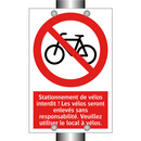 Stationnement de vélos interdit ! Les vélos seront enlevés sans responsabilité. Veuillez utiliser le local à vélos.