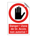 Danger ! Zone de tir. Accès non autorisé !