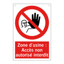 Zone d'usine : Accès non autorisé interdit