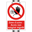 Zone d'usine : Accès non autorisé interdit