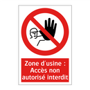 Zone d'usine : Accès non autorisé interdit