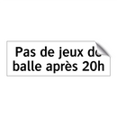 Pas de jeux de balle après 20h