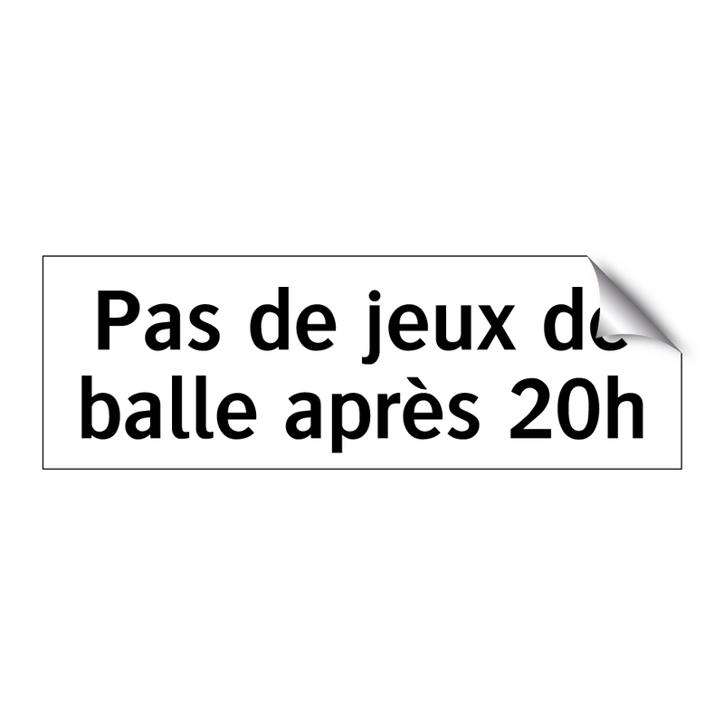 Pas de jeux de balle après 20h