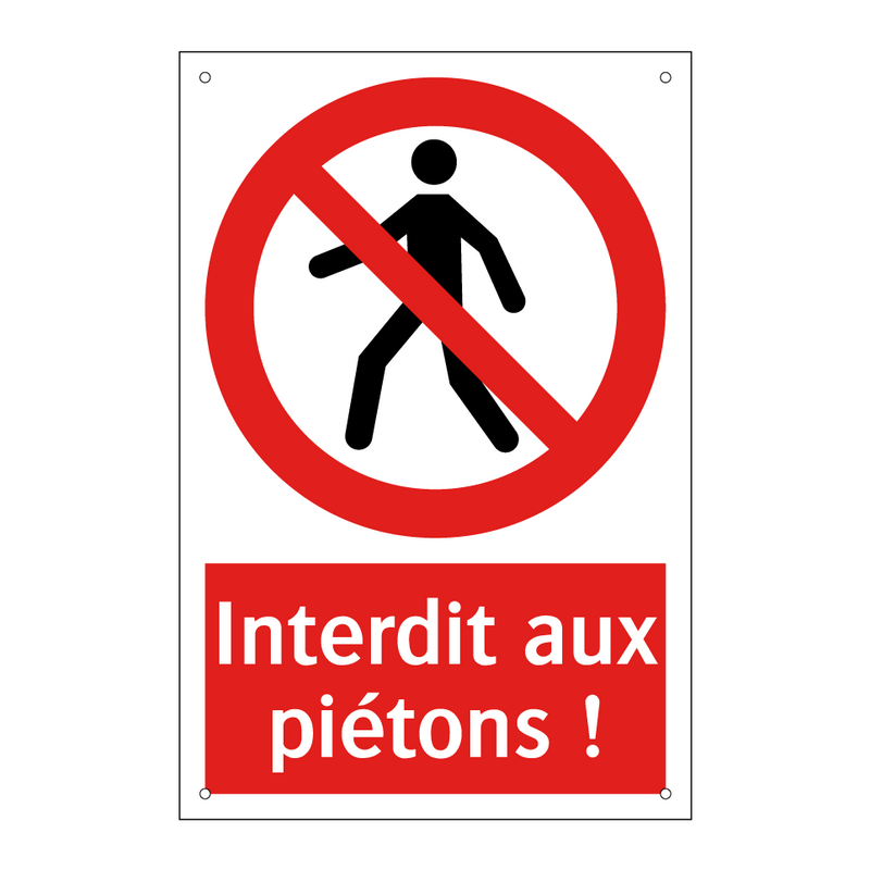Interdit aux piétons !