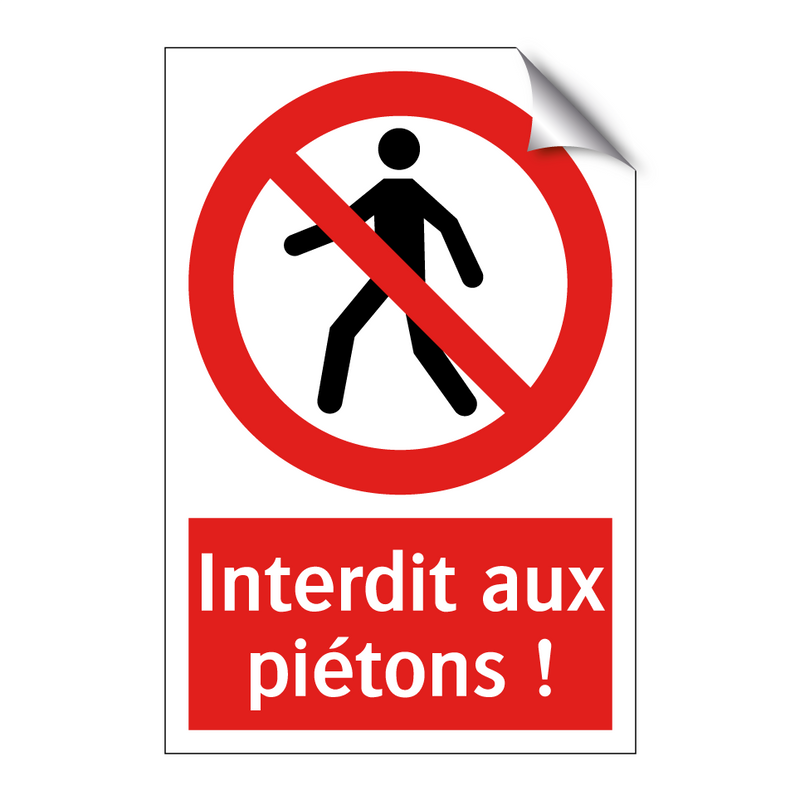 Interdit aux piétons !