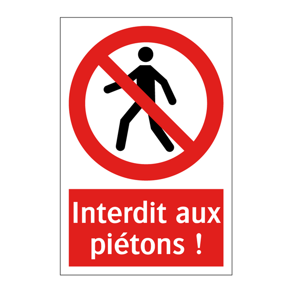 Interdit aux piétons !