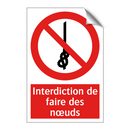 Interdiction de faire des nœuds