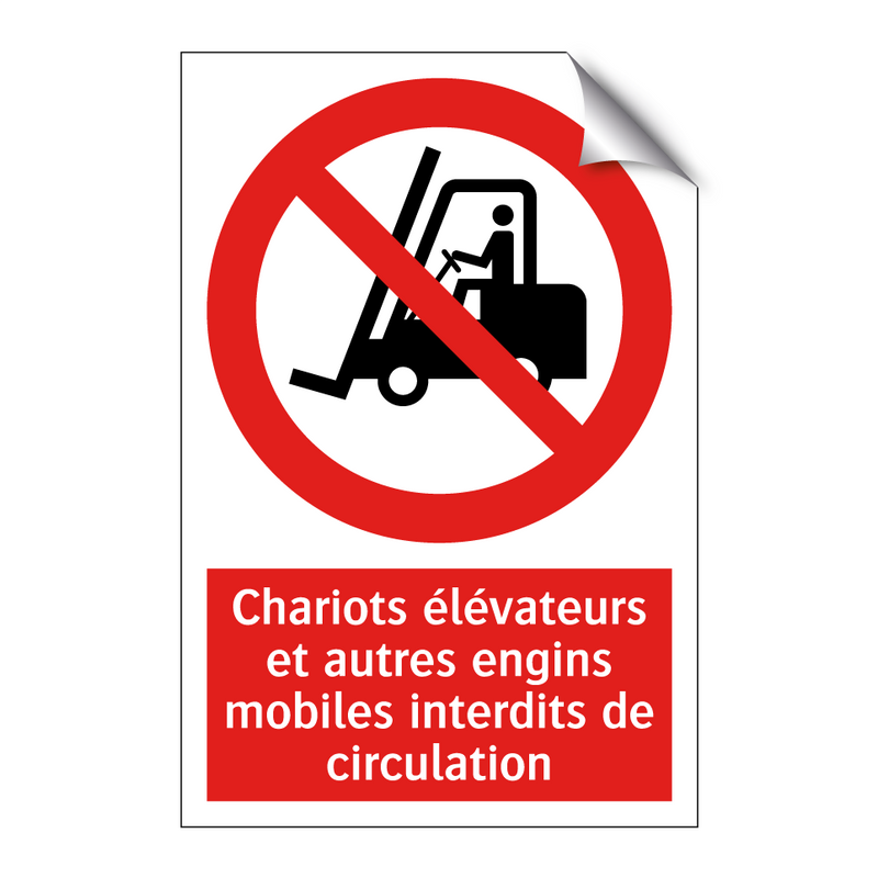 Chariots élévateurs et autres engins mobiles interdits de circulation