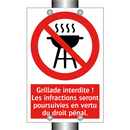 Grillade interdite ! Les infractions seront poursuivies en vertu du droit pénal.