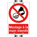 Meulage à la main interdit