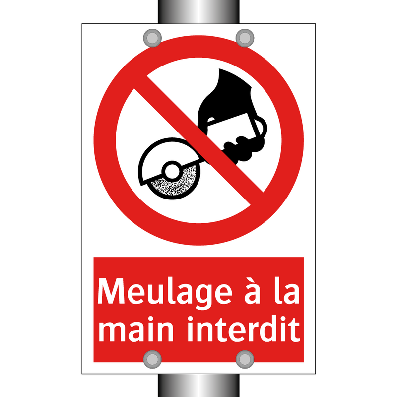 Meulage à la main interdit
