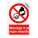 Meulage à la main interdit