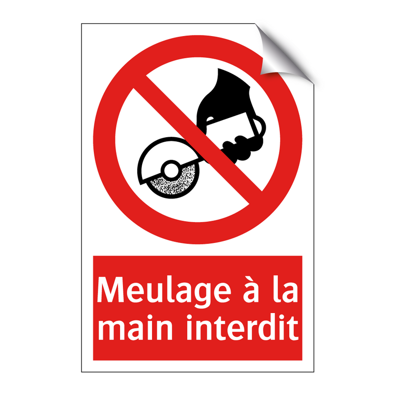Meulage à la main interdit